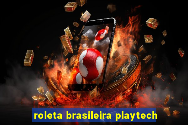 roleta brasileira playtech